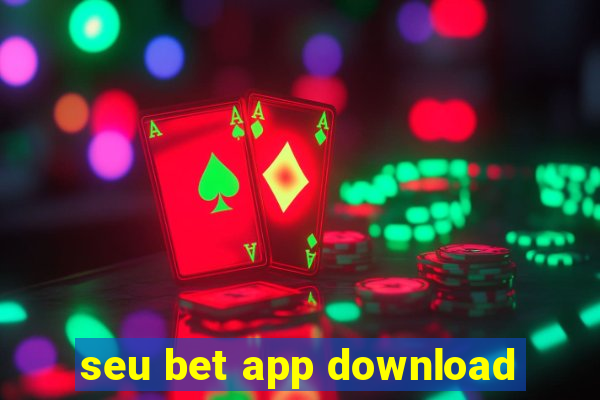 seu bet app download